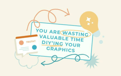 You are wasting valuable time DIY’ing your brand and your graphics!
